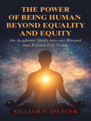 cover image of The Power of Being Human Beyond Equality and Equity